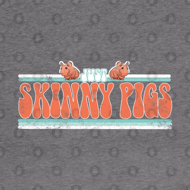 Just a girl who loves Skinny Pigs retro. by W.Pyzel